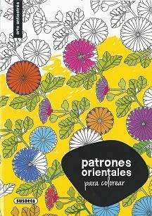 PATRONES ORIENTALES PARA COLOREAR | 9788467750324 | SUSAETA | Libreria Geli - Librería Online de Girona - Comprar libros en catalán y castellano