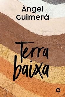 TERRA BAIXA | 9788448953010 | GUIMERÀ,ÀNGEL | Libreria Geli - Librería Online de Girona - Comprar libros en catalán y castellano