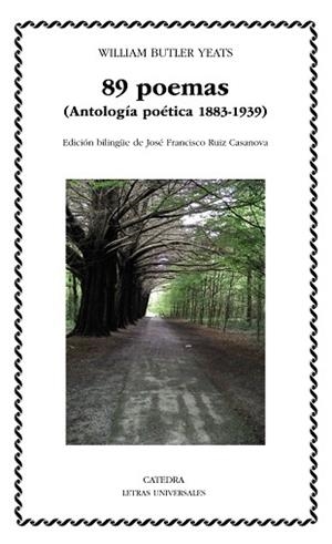 89 POEMAS(ANTOLOGÍA POÉTICA,1883-1939) | 9788437642222 | YEATS,WILLIAM BUTLER | Llibreria Geli - Llibreria Online de Girona - Comprar llibres en català i castellà