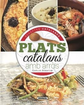 PLATS CATALANS AMB ARRÒS | 9788467767469 | BOFARUM,CARLUS | Libreria Geli - Librería Online de Girona - Comprar libros en catalán y castellano