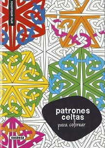PATRONES CELTAS PARA COLOREAR | 9788467750355 | SUSAETA | Libreria Geli - Librería Online de Girona - Comprar libros en catalán y castellano