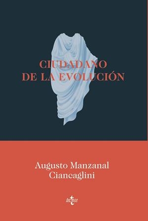 CIUDADANO DE LA EVOLUCIÓN | 9788430981434 | MANZANAL CIANCAGLINI,AUGUSTO | Libreria Geli - Librería Online de Girona - Comprar libros en catalán y castellano