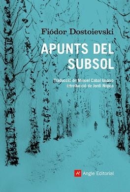 APUNTS DEL SUBSOL | 9788418197475 | DOSTOIEVSKI,FIÓDOR | Libreria Geli - Librería Online de Girona - Comprar libros en catalán y castellano