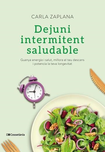 DEJUNI INTERMITENT SALUDABLE | 9788413560151 | ZAPLANA,CARLA | Libreria Geli - Librería Online de Girona - Comprar libros en catalán y castellano