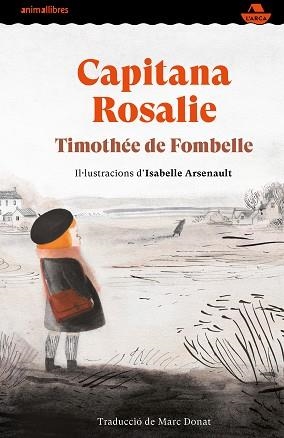 CAPITANA ROSALIE | 9788417599997 | DE FOMBELLE,TIMOTHÉE | Llibreria Geli - Llibreria Online de Girona - Comprar llibres en català i castellà