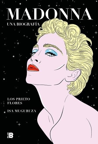 MADONNA.UNA BIOGRAFÍA | 9788417809812 | LOS PRIETO FLORES,/MUGURUZA,ISA | Libreria Geli - Librería Online de Girona - Comprar libros en catalán y castellano