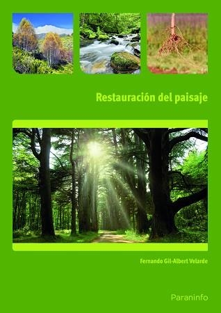 RESTAURACIÓN DEL PAISAJE(UF0025) | 9788428334181 | GIL-ALBERT VELARDE , FERNANDO | Libreria Geli - Librería Online de Girona - Comprar libros en catalán y castellano