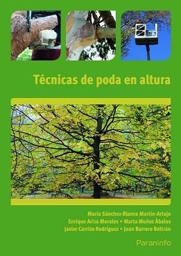 TÉCNICAS DE PODA EN ALTURA(UF0272) | 9788428333214 | BARRERO BELTRÁN,JUAN/CARRIZO RODRÍGUEZ,JAVIER | Llibreria Geli - Llibreria Online de Girona - Comprar llibres en català i castellà