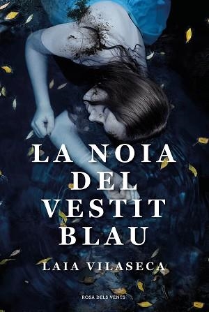 LA NOIA DEL VESTIT BLAU | 9788418033360 | VILASECA,LAIA | Libreria Geli - Librería Online de Girona - Comprar libros en catalán y castellano