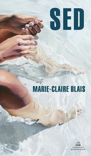 SED | 9788439737964 | BLAIS,MARIE-CLAIRE | Libreria Geli - Librería Online de Girona - Comprar libros en catalán y castellano