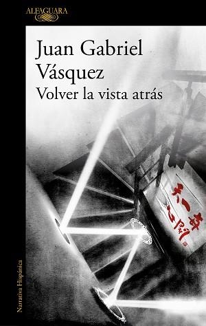 VOLVER LA VISTA ATRÁS | 9788420455600 | VÁSQUEZ,JUAN GABRIEL | Libreria Geli - Librería Online de Girona - Comprar libros en catalán y castellano
