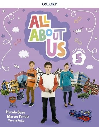 ALL ABOUT US-5(CLASS BOOK) | 9780194562409 | BAZO, PLÁCIDO/REILLY, VANESSA/PEÑATE, MARCOS | Llibreria Geli - Llibreria Online de Girona - Comprar llibres en català i castellà