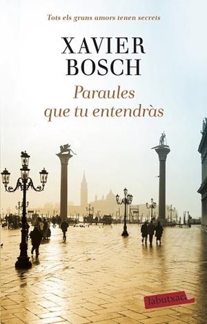 PARAULES QUE TU ENTENDRÀS | 9788418572104 | BOSCH,XAVIER | Libreria Geli - Librería Online de Girona - Comprar libros en catalán y castellano