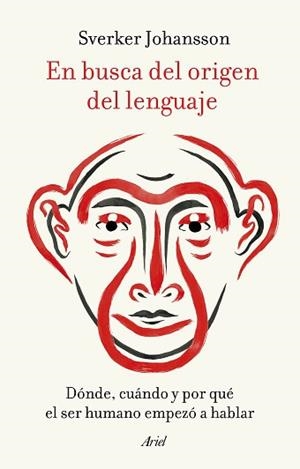 EN BUSCA DEL ORIGEN DEL LENGUAJE | 9788434433229 | JOHANSSON,SVERKER | Llibreria Geli - Llibreria Online de Girona - Comprar llibres en català i castellà