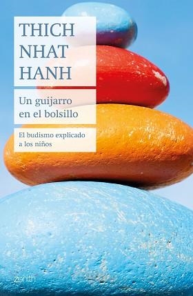 UN GUIJARRO EN EL BOLSILLO.EL BUDISMO EXPLICADO A LOS NIÑOS | 9788408237006 | HANH,THICH NHAT | Libreria Geli - Librería Online de Girona - Comprar libros en catalán y castellano