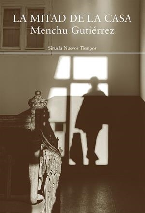 LA MITAD DE LA CASA | 9788418436550 | GUTIÉRREZ,MENCHU | Llibreria Geli - Llibreria Online de Girona - Comprar llibres en català i castellà