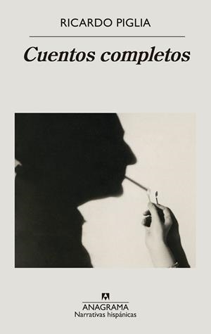 CUENTOS COMPLETOS(RICARDO PIGLIA) | 9788433999160 | PIGLIA,RICARDO | Libreria Geli - Librería Online de Girona - Comprar libros en catalán y castellano