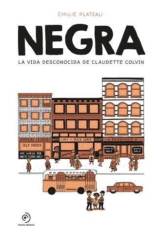 NEGRA.LA VIDA DESCONOCIDA DE CLAUDETTE COLVIN | 9788418538063 | PLATEAU,EMILIE | Libreria Geli - Librería Online de Girona - Comprar libros en catalán y castellano