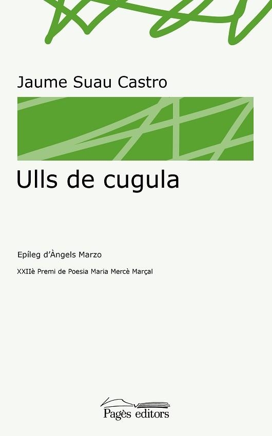 ULLS DE CUGULA | 9788413032337 | SUAU CASTRO,JAUME | Libreria Geli - Librería Online de Girona - Comprar libros en catalán y castellano