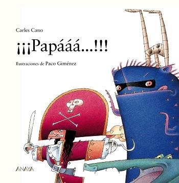 PAPÁÁÁ...!!! | 9788469885611 | CANO,CARLES | Libreria Geli - Librería Online de Girona - Comprar libros en catalán y castellano