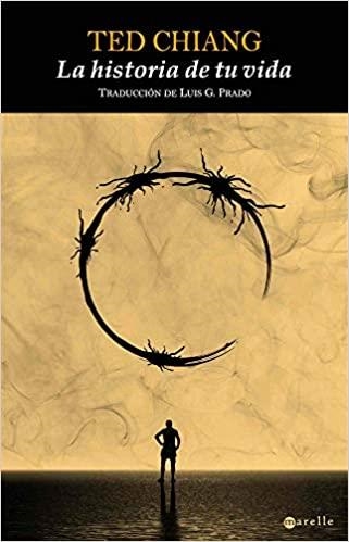 LA HISTORIA DE TU VIDA | 9788498891355 | CHIANG,TED | Libreria Geli - Librería Online de Girona - Comprar libros en catalán y castellano