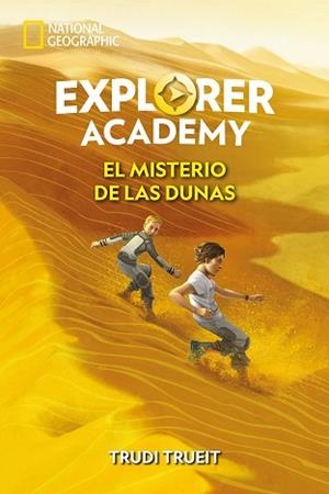 EXPLORER ACADEMY 4.EL MISTERIO DE LAS DUNAS | 9788482987507 | TRUEIT TRUDI | Llibreria Geli - Llibreria Online de Girona - Comprar llibres en català i castellà