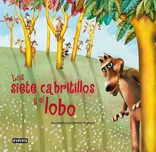 LOS SIETE CABRITILLOS Y EL LOBO | 9788428344944 | VILAGUT IBÁÑEZ,XAVIER | Libreria Geli - Librería Online de Girona - Comprar libros en catalán y castellano