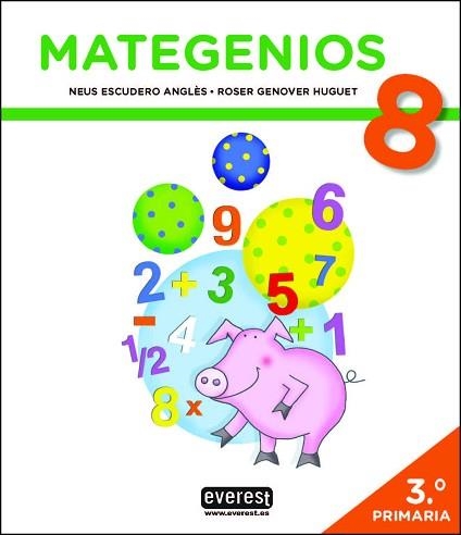 MATEGENIOS 8 | 9788428343794 | ESCUDERO ANGLÈS,NEUS/GENOVER HUGUET,ROSER | Libreria Geli - Librería Online de Girona - Comprar libros en catalán y castellano