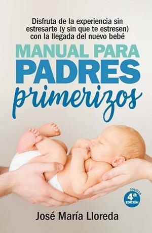 MANUAL PARA PADRES PRIMERIZOS | 9788417828783 | LLOREDA,JOSÉ MARÍA | Llibreria Geli - Llibreria Online de Girona - Comprar llibres en català i castellà