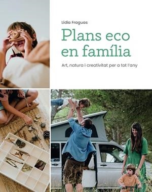 PLANS ECO EN FAMÍLIA | 9788499796796 | FRAGUAS,LÍDIA | Llibreria Geli - Llibreria Online de Girona - Comprar llibres en català i castellà