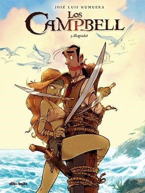 LOS CAMPBELL-3.¡RAPTADO! | 9788416507108 | MUNUERA MIÑARRO, JOSÉ-LUIS | Llibreria Geli - Llibreria Online de Girona - Comprar llibres en català i castellà