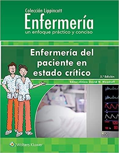 ENFERMERÍA DEL PACIENTE EN ESTADO CRÍTICO(5ª EDICIÓN 2021) | 9788418257407 | WOODRUFF,DAVID W. | Llibreria Geli - Llibreria Online de Girona - Comprar llibres en català i castellà