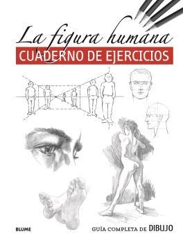 GUÍA COMPLETA DE DIBUJO.FIGURA HUMANA(EJERCICIOS) | 9788418459245 |   | Libreria Geli - Librería Online de Girona - Comprar libros en catalán y castellano