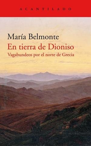 EN TIERRA DE DIONISO.VAGABUNDEOS POR EL NORTE DE GRECIA | 9788418370212 | BELMONTE,MARÍA | Llibreria Geli - Llibreria Online de Girona - Comprar llibres en català i castellà