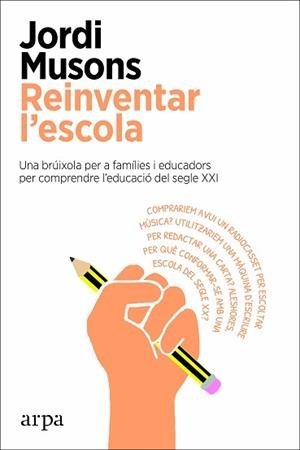 REINVENTAR L'ESCOLA | 9788417623753 | MUSONS,JORDI | Libreria Geli - Librería Online de Girona - Comprar libros en catalán y castellano