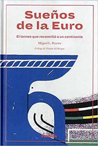 SUEÑOS DE LA EURO | 9788412073539 | PEREIRA,MIGUEL L. | Libreria Geli - Librería Online de Girona - Comprar libros en catalán y castellano