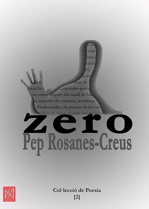 ZERO | 9788416304615 | ROSANES-CREUS,PEP | Llibreria Geli - Llibreria Online de Girona - Comprar llibres en català i castellà