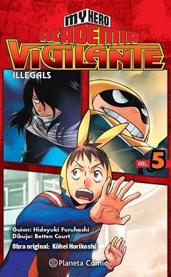 MY HERO ACADEMIA VIGILANTE ILLEGALS Nº 05 | 9788413415857 | HORIKOSHI,KOHEI | Llibreria Geli - Llibreria Online de Girona - Comprar llibres en català i castellà