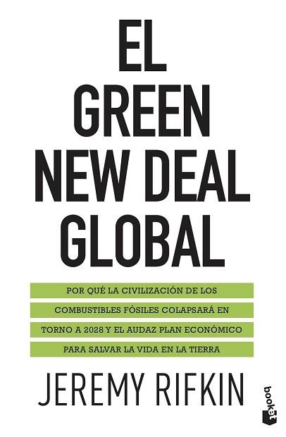 EL GREEN NEW DEAL GLOBAL.POR QUÉ LA CIVILIZACIÓN DE LOS COMBUSTIBLES FÓSILES COLAPSARÁ EN TORNO A 2028 Y | 9788408238133 | RIFKIN,JEREMY | Libreria Geli - Librería Online de Girona - Comprar libros en catalán y castellano