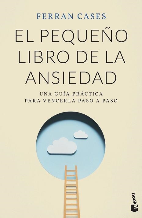 EL PEQUEÑO LIBRO DE LA ANSIEDAD.UNA GUÍA PRÁCTICA PARA VENCERLA PASO A PASO | 9788418118470 | CASES,FERRAN | Llibreria Geli - Llibreria Online de Girona - Comprar llibres en català i castellà