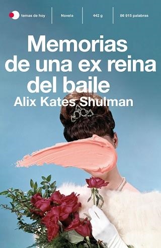 MEMORIAS DE UNA EX REINA DEL BAILE | 9788499988511 | SHULMAN,ALIX KATE | Libreria Geli - Librería Online de Girona - Comprar libros en catalán y castellano