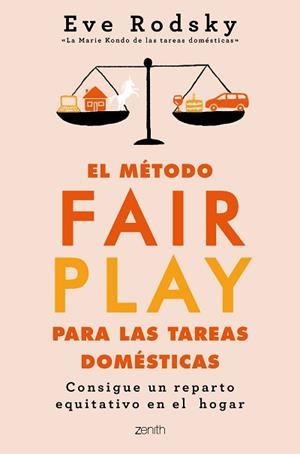 EL MÉTODO FAIR PLAY PARA LAS TAREAS DOMÉSTICAS.CONSIGUE UN REPARTO EQUITATIVO EN EL HOGAR | 9788408236986 | RODSKY,EVE | Libreria Geli - Librería Online de Girona - Comprar libros en catalán y castellano