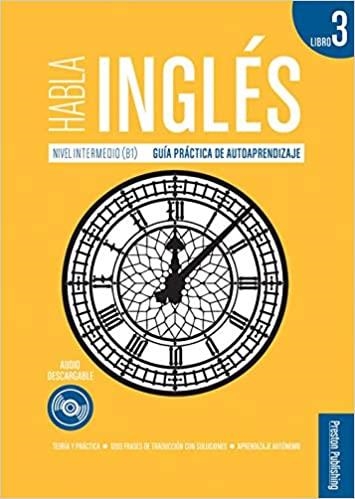 HABLA INGLÉS.NIVEL INTERMEDIO GUIA PRACTICA DE AUTOAPRENDIZAJE | 9788366384521 | Llibreria Geli - Llibreria Online de Girona - Comprar llibres en català i castellà