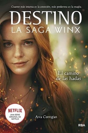 DESTINO.LA SAGA WINX. EL CAMINO DE LAS HADAS | 9788427277960 | CORRIGAN,AVA | Libreria Geli - Librería Online de Girona - Comprar libros en catalán y castellano