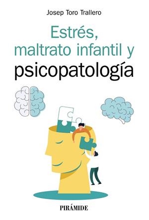 ESTRÉS,MALTRATO INFANTIL Y PSICOPATOLOGÍA | 9788436844306 | TORO TRALLERO,JOSEP | Llibreria Geli - Llibreria Online de Girona - Comprar llibres en català i castellà