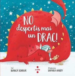 NO DESPERTIS MAI UN DRAC! | 9788466148603 | SCHULZE,BIANCA | Libreria Geli - Librería Online de Girona - Comprar libros en catalán y castellano
