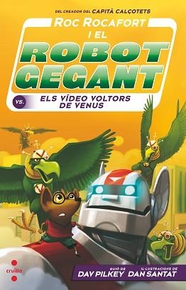ROC ROCAFORT I EL ROBOT GEGANT-3.ELS VIDEO VOLTORS DE VENUS | 9788466149075 | PILKEY,DAV | Libreria Geli - Librería Online de Girona - Comprar libros en catalán y castellano