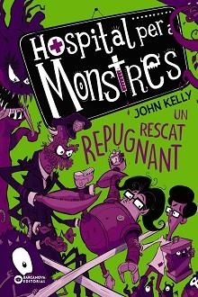 HOSPITAL PER A MONSTRES-3.UN RESCAT REPUGNANT | 9788448952754 | KELLY,JOHN | Libreria Geli - Librería Online de Girona - Comprar libros en catalán y castellano