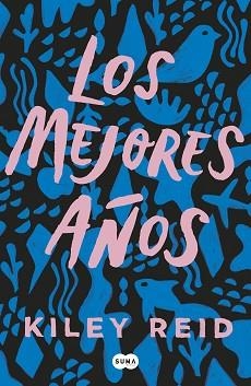 LOS MEJORES AÑOS | 9788491295174 | REID,KILEY | Libreria Geli - Librería Online de Girona - Comprar libros en catalán y castellano