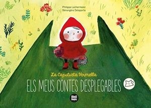 LA CAPUTXETA VERMELLA(ELS MEUS CONTES DESPLEGABLES) | 9788418288074 | LECHERMEIER,PHILIPPE | Llibreria Geli - Llibreria Online de Girona - Comprar llibres en català i castellà
